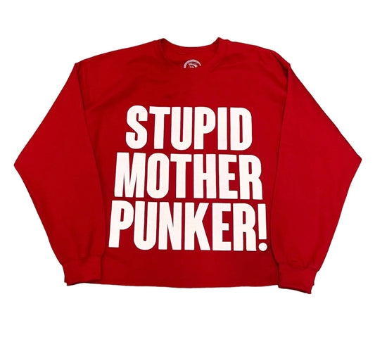 Stupid Mother Punker! Red Crewneck Sweater